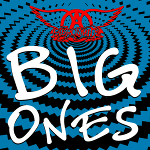 [Aerosmith] Big Ones