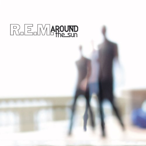[R.E.M.] Around the Sun