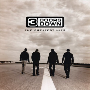 [3 Doors Down] The Greatest Hits
