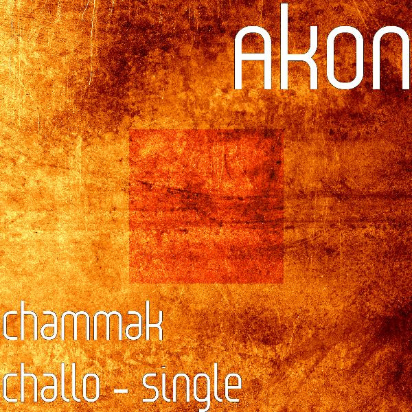 [Various Artists] Chammak Challo - Single