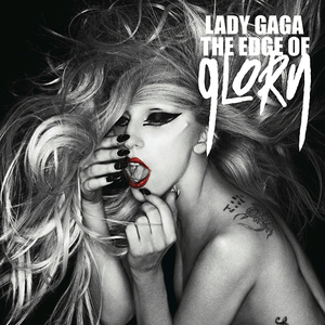 [Lady GaGa] The Edge Of Glory