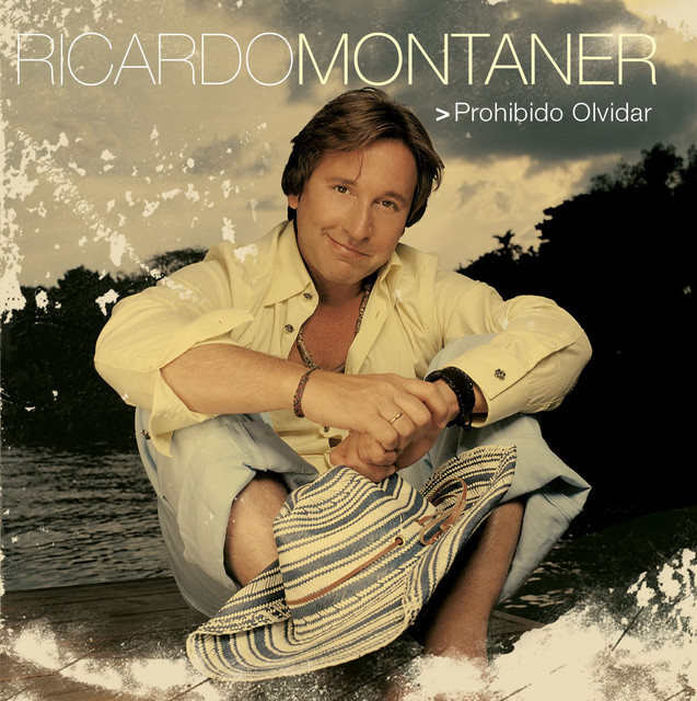 [Ricardo Montaner] Prohibido Olvidar