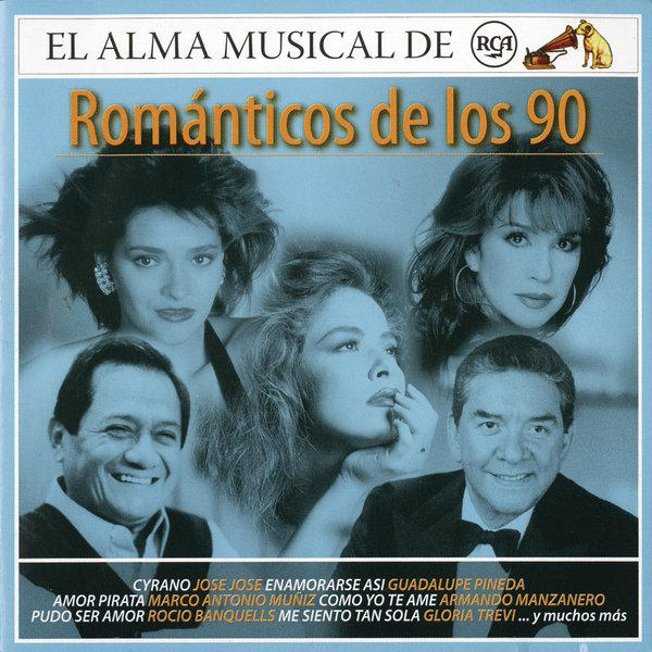 [Various Artists] El Alma Musical de RCA: Rom&aacute;nticos de los 90