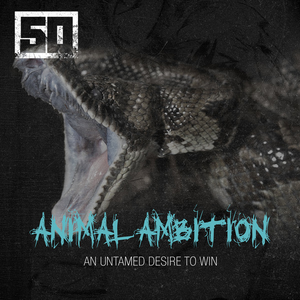 [50 Cent] Animal Ambition - Single