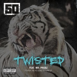 [50 Cent] Twisted (feat. Mr. Probz) - Single