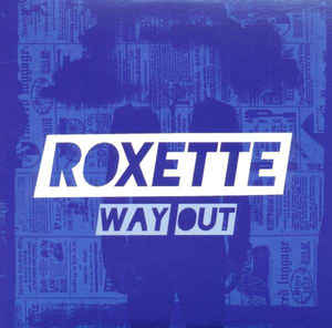 [Roxette] Way Out (Single)