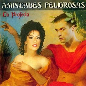[Amistades Peligrosas] La Profecia