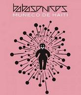 [Babasónicos] Mu&ntilde;eco de Hait&iacute;