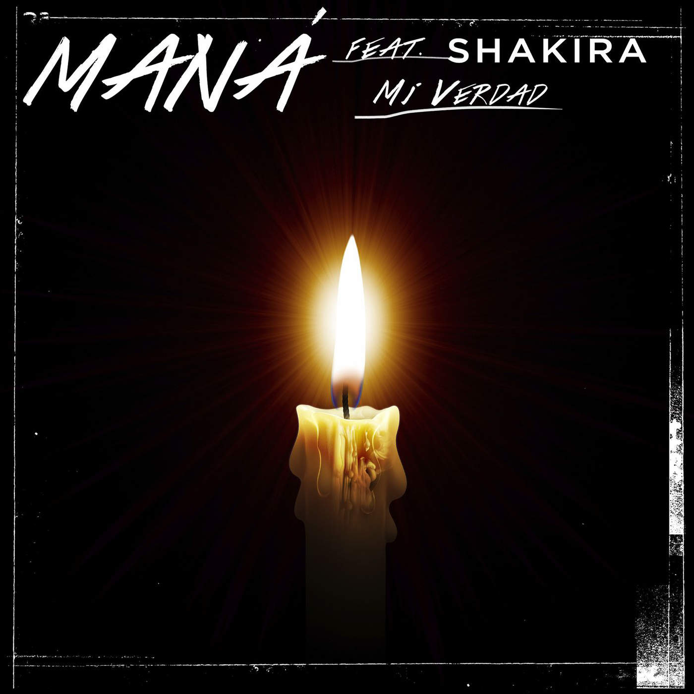 [Maná] Mi Verdad (feat. Shakira) - Single