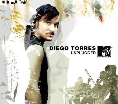[Diego Torres] MTV Unplugged