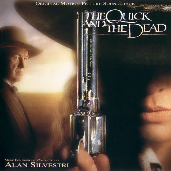 [Alan Silvestri] The Quick And The Dead: Original Motion Picture Soundtrack