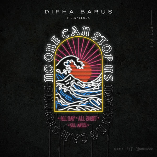 [Dipha Barus] No One Can Stop Us (feat. Kallula) - Single