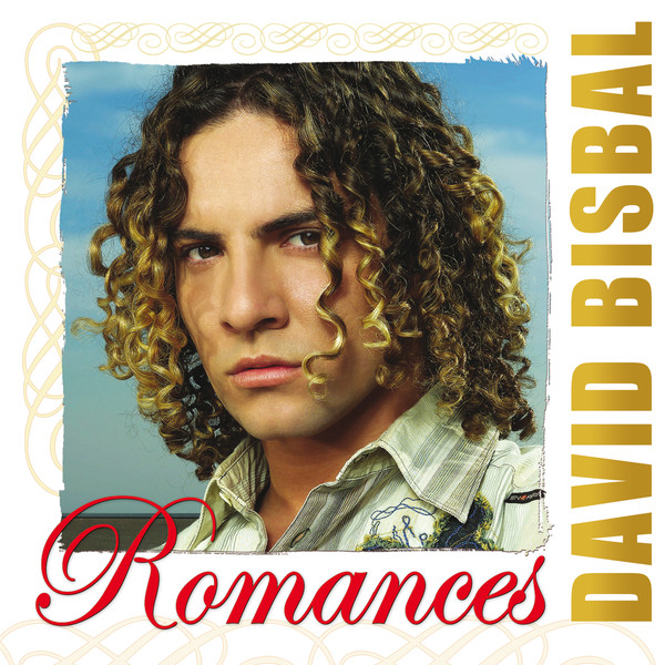 [David Bisbal] Romances: David Bisbal