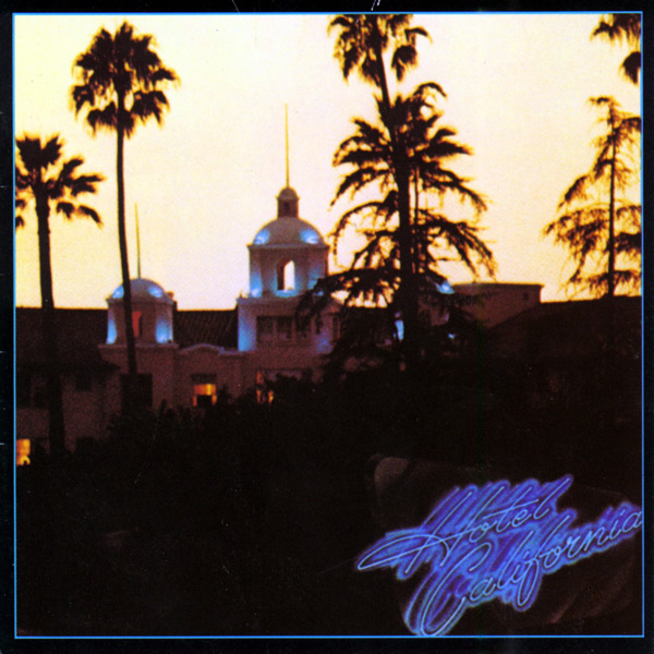 [Eagles] Hotel California