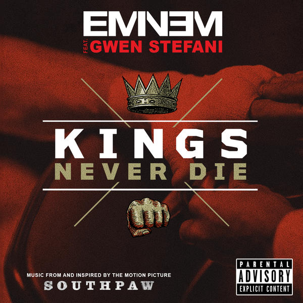 [Eminem] Kings Never Die (feat. Gwen Stefani) - Single