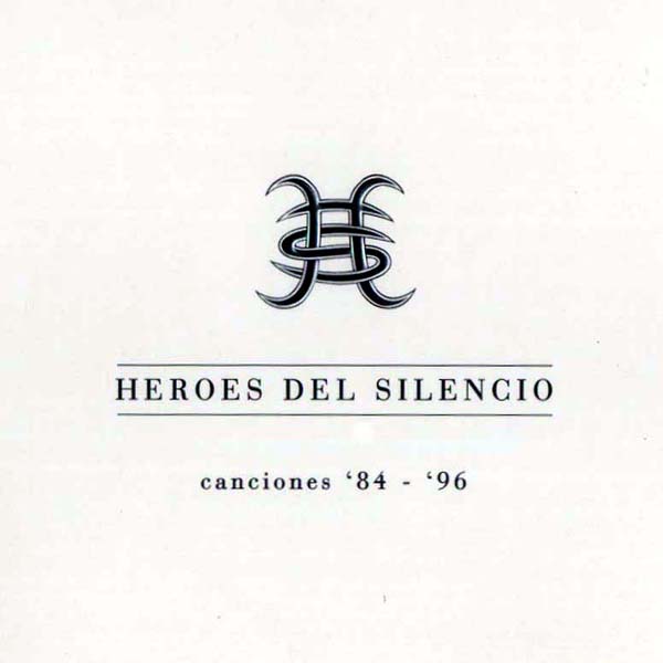 [Héroes Del Silencio] Canciones 1984-1996