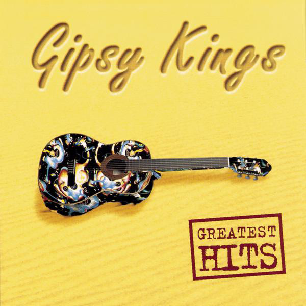 [Gipsy Kings] Gipsy Kings: Greatest Hits