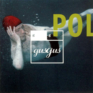 [GusGus] Polydistortion