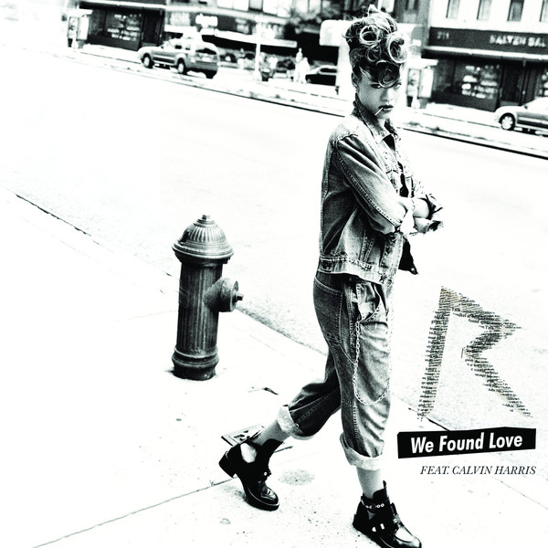 [Rihanna] We Found Love (feat. Calvin Harris) - Single