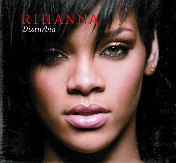 [Rihanna] Disturbia - Single