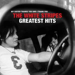 [The White Stripes] The White Stripes Greatest Hits