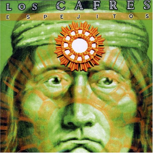 [Los Cafres] Espejitos