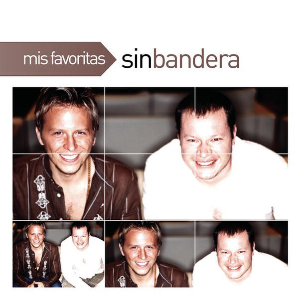 [Sin Bandera] Mis Favoritas: Sin Bandera