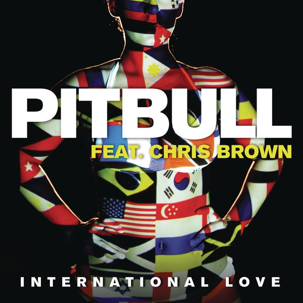 [Pitbull] International Love (feat. Chris Brown) - Single