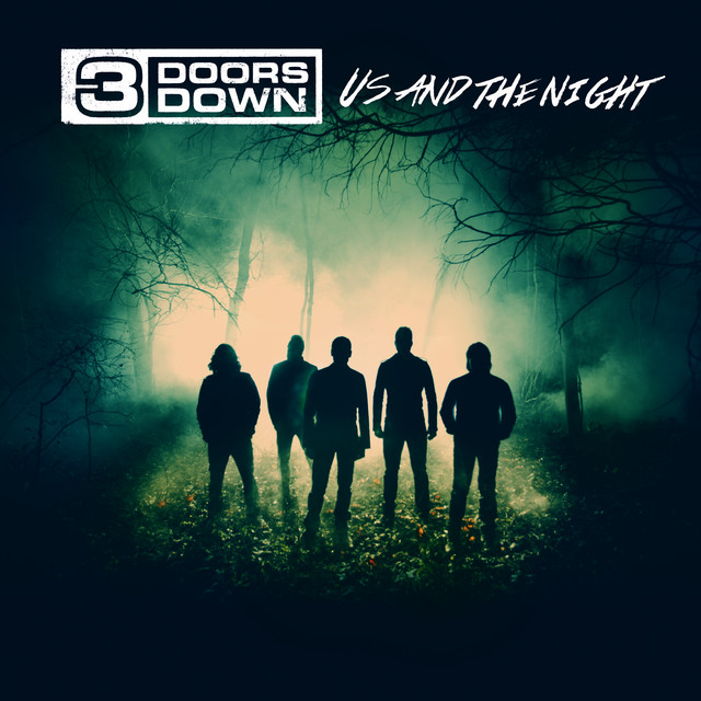 [3 Doors Down] Us and the Night