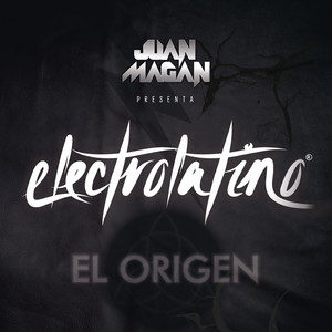 [Various Artists] Juan Magan Presenta Electro Latino
