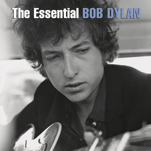 [Bob Dylan] The Essential Bob Dylan