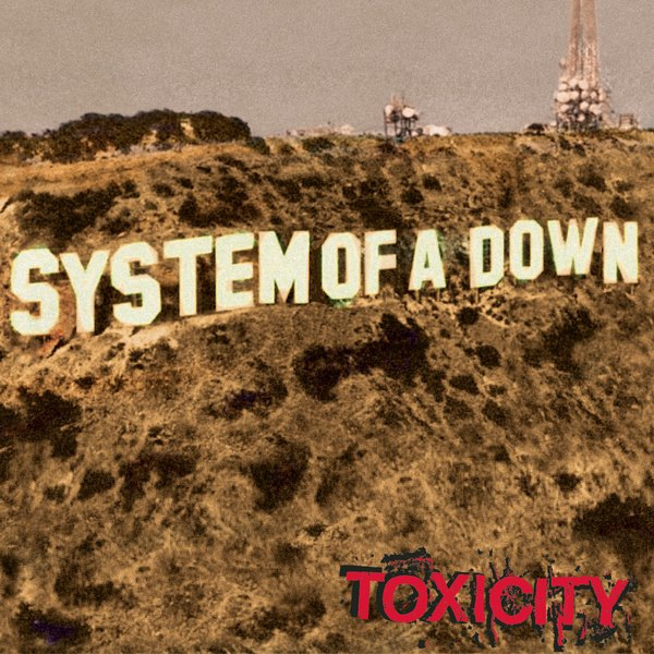 [System Of A Down] Toxicity