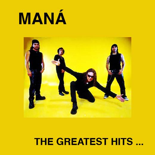 [Maná] The Greatest Hits