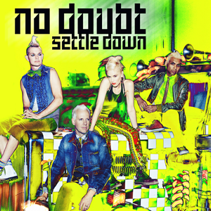 [No Doubt] Settle Down