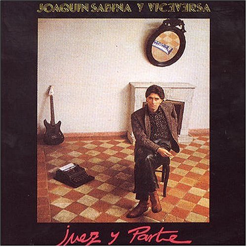 [Joaquín Sabina] Juez y parte