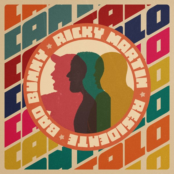 [Ricky Martin, Residente & Bad Bunny] C&aacute;ntalo - Single