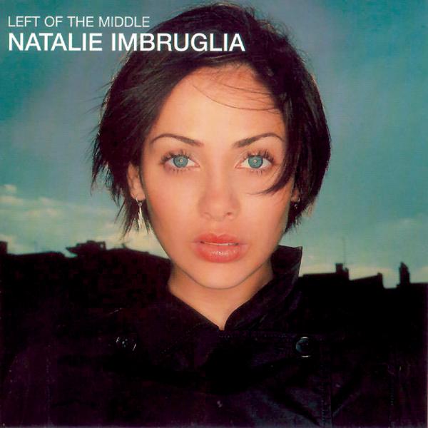 [Natalie Imbruglia] Left of the Middle
