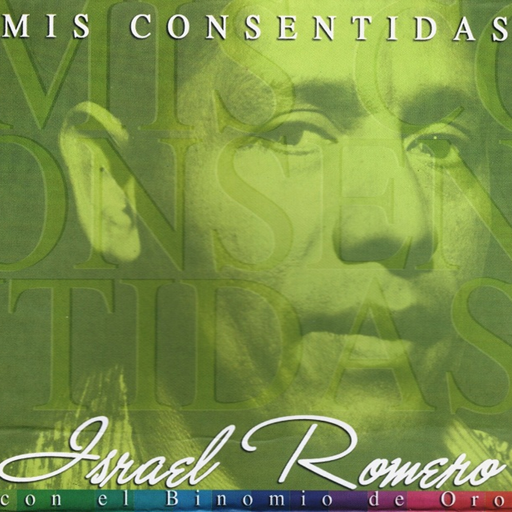 [Israel Romero] Mis Consentidas: Israel Romero