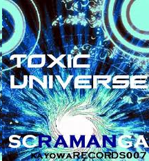[Toxic Universe] Scramanga
