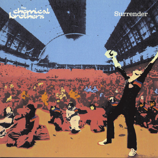 [The Chemical Brothers] Surrender