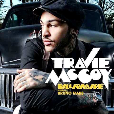 [Travie McCoy] Billionaire