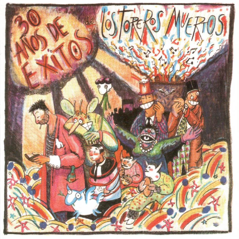 [Los Toreros Muertos] 30 A&ntilde;os De Exitos