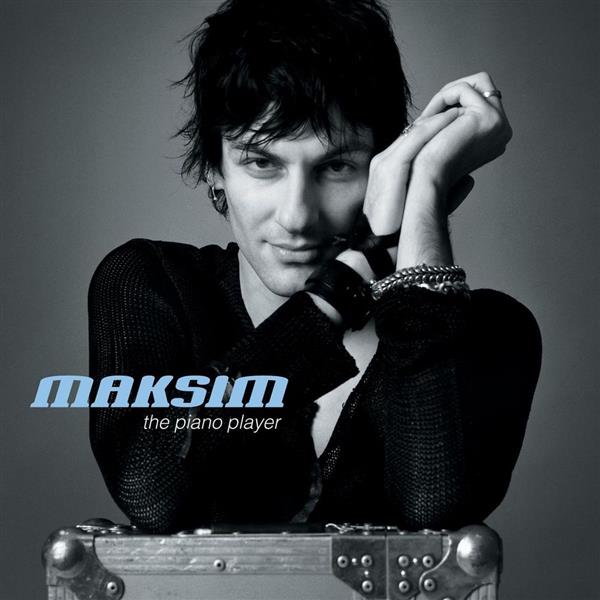 [Maksim] The Piano Player