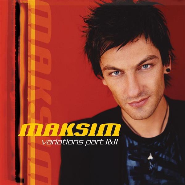 [Maksim] Variations Part I&II