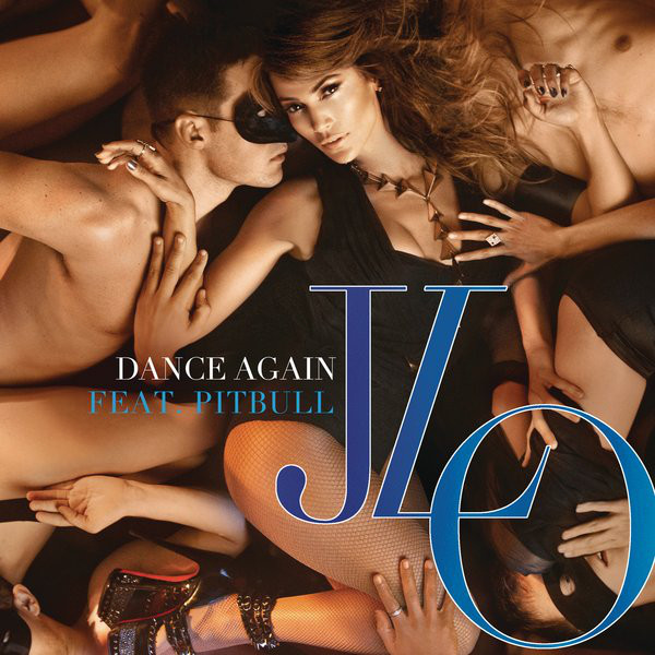 [Jennifer Lopez] Dance Again (feat. Pitbull) - Single