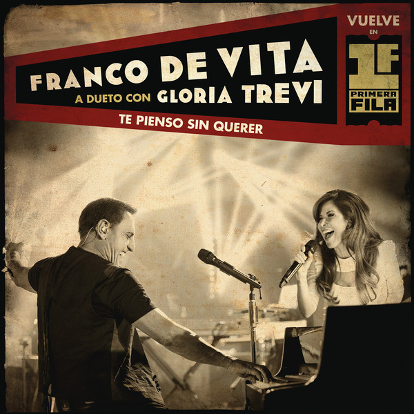 [Franco de Vita] Te Pienso Sin Querer (feat. Gloria Trevi) [Primera Fila - Live Version] - Single