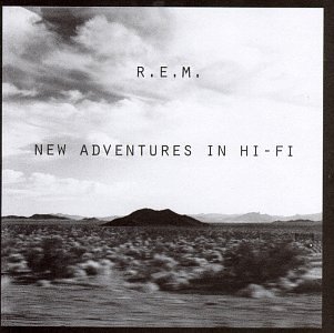 [R.E.M.] New Adventures in Hi-Fi