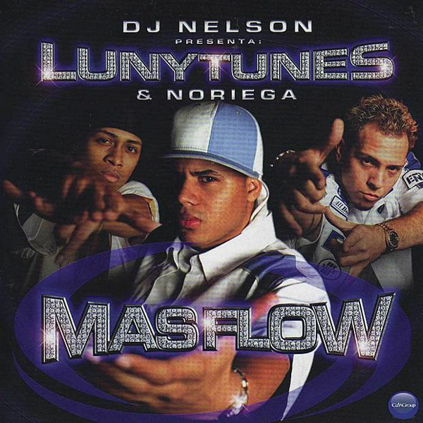 [Luny Tunes & Noriega] Mas Flow