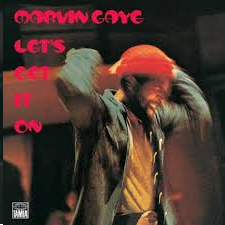 [Marvin Gaye] Let's Get It On