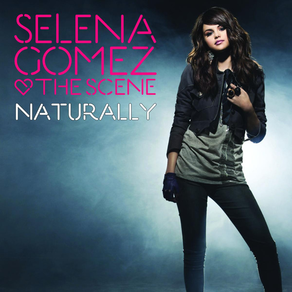 [Selena Gomez & The Scene] Naturally - Single
